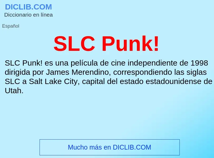 Что такое SLC Punk! - определение