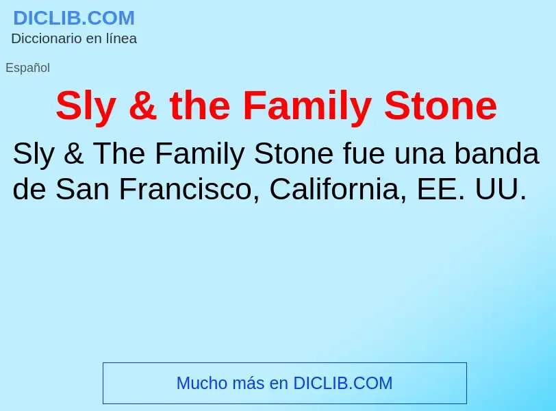 Che cos'è Sly & the Family Stone - definizione