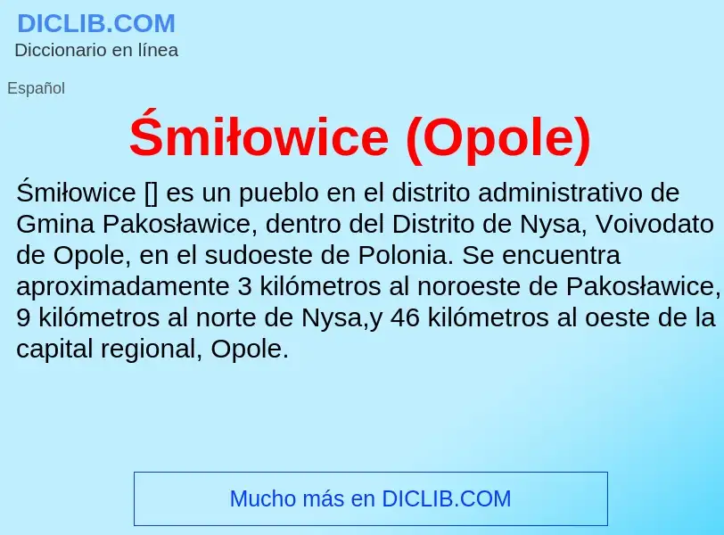 Wat is Śmiłowice (Opole) - definition