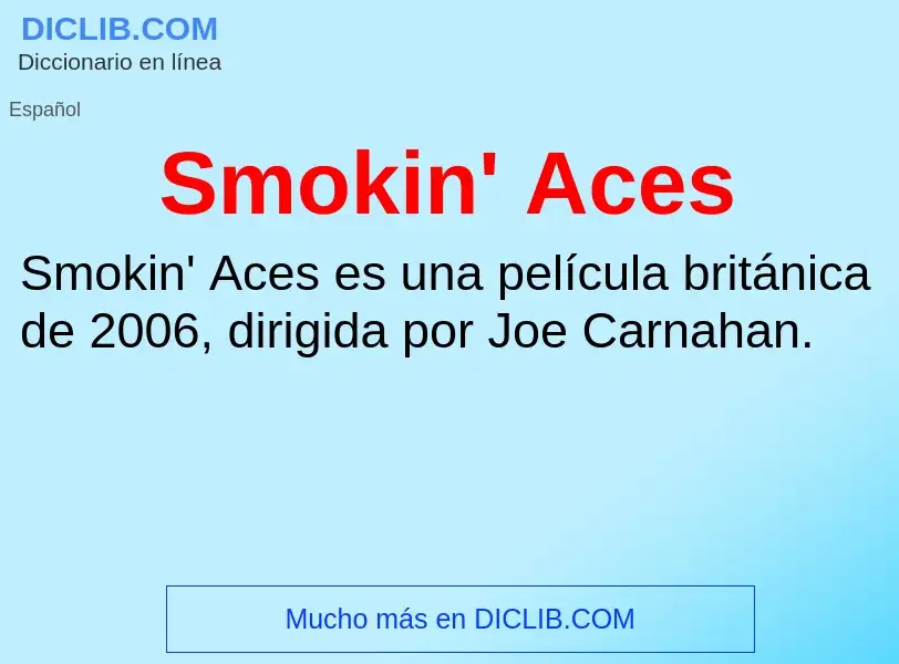 What is Smokin' Aces - definition