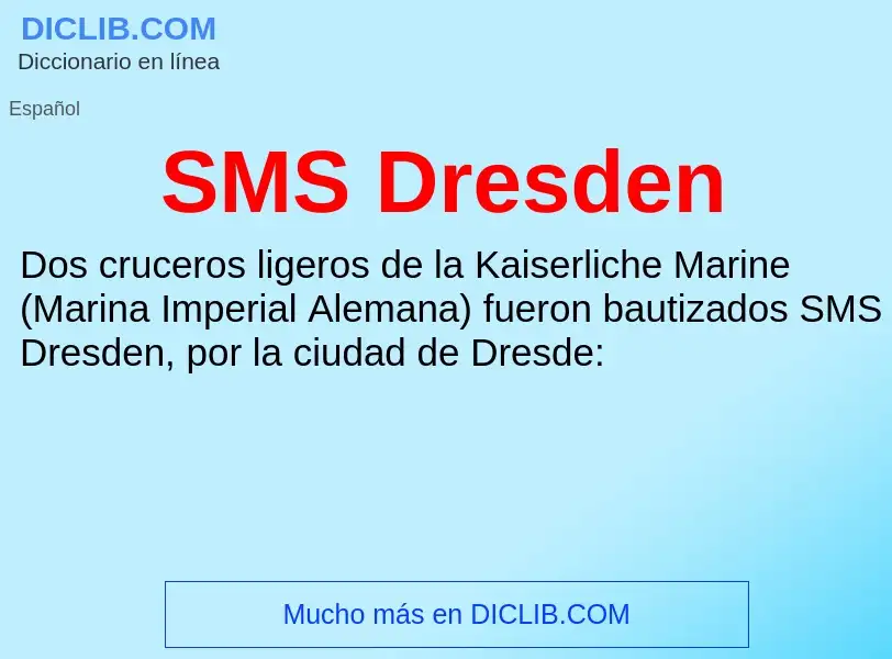 Что такое SMS Dresden - определение