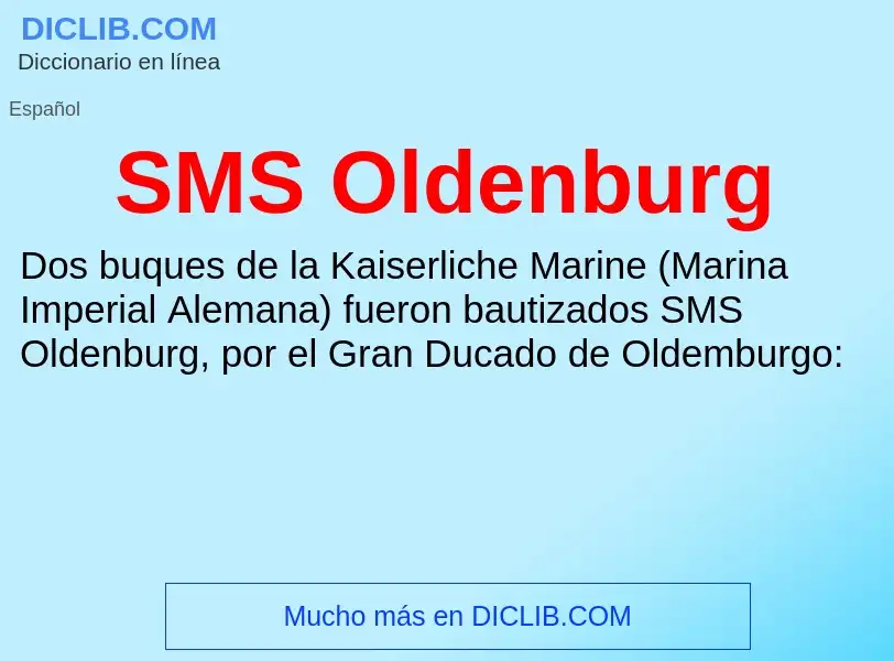 Что такое SMS Oldenburg - определение