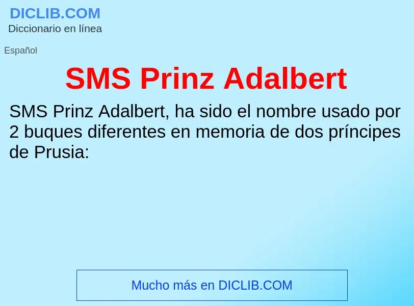 Что такое SMS Prinz Adalbert - определение