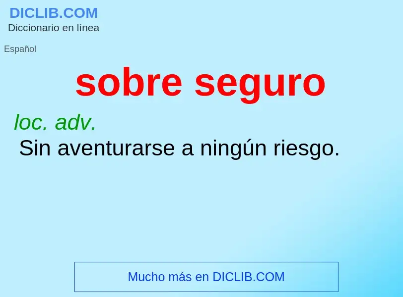 What is sobre seguro - meaning and definition