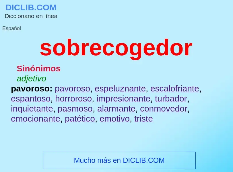 What is sobrecogedor - definition