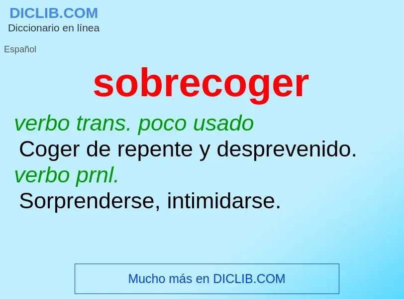 What is sobrecoger - meaning and definition