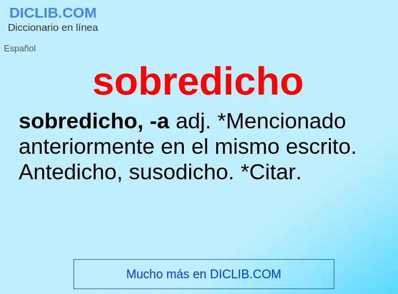 Was ist sobredicho - Definition