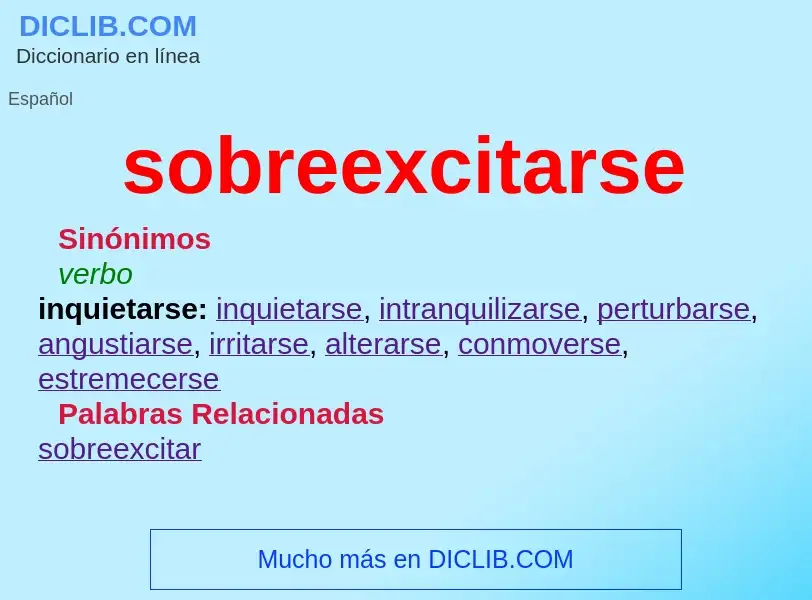 What is sobreexcitarse - meaning and definition