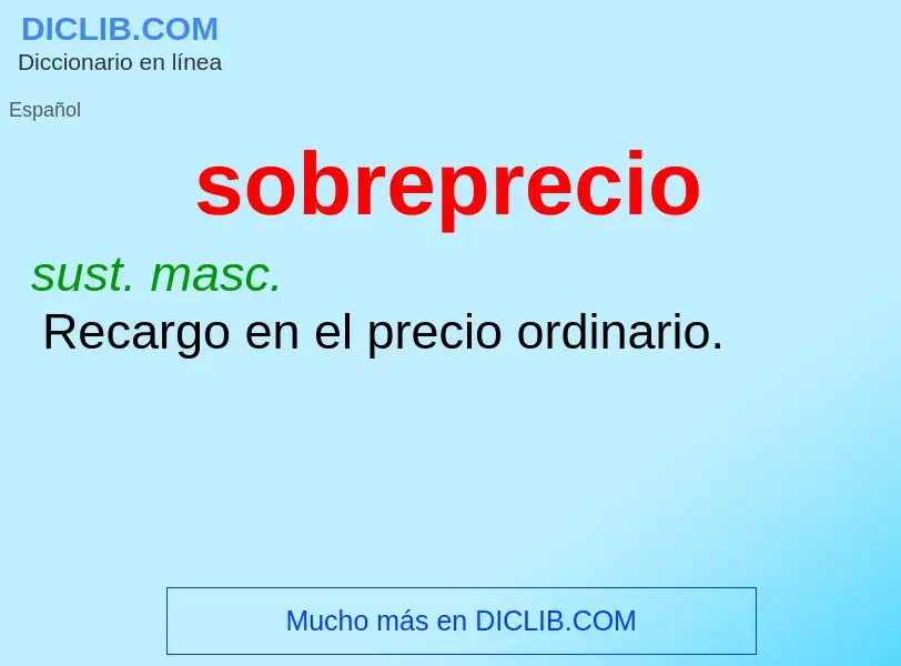 O que é sobreprecio - definição, significado, conceito