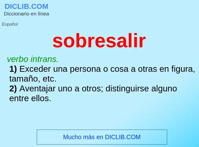 What is sobresalir - definition