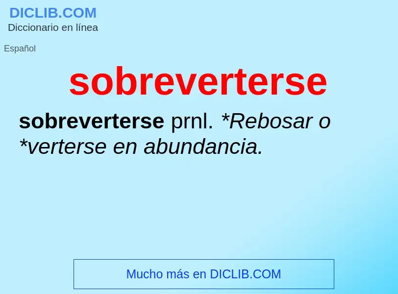 ¿Qué es sobreverterse? - significado y definición