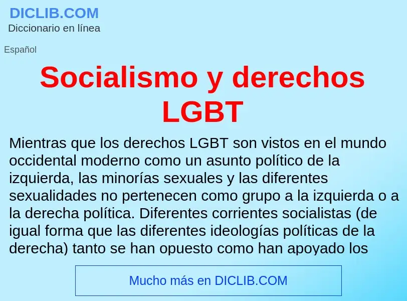 Che cos'è Socialismo y derechos LGBT - definizione