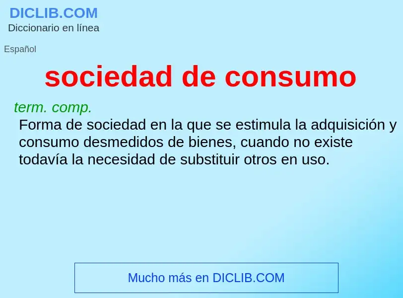 What is sociedad de consumo - definition