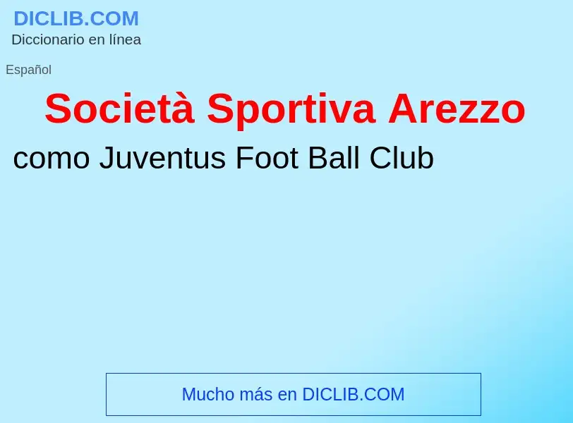 Wat is Società Sportiva Arezzo - definition