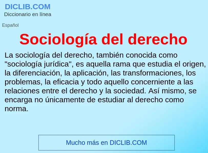 Che cos'è Sociología del derecho - definizione