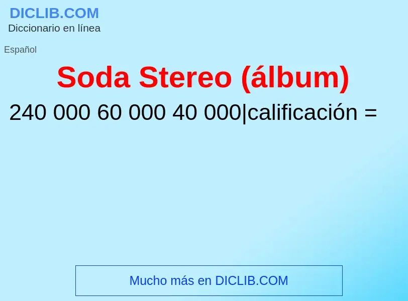 Τι είναι Soda Stereo (álbum) - ορισμός