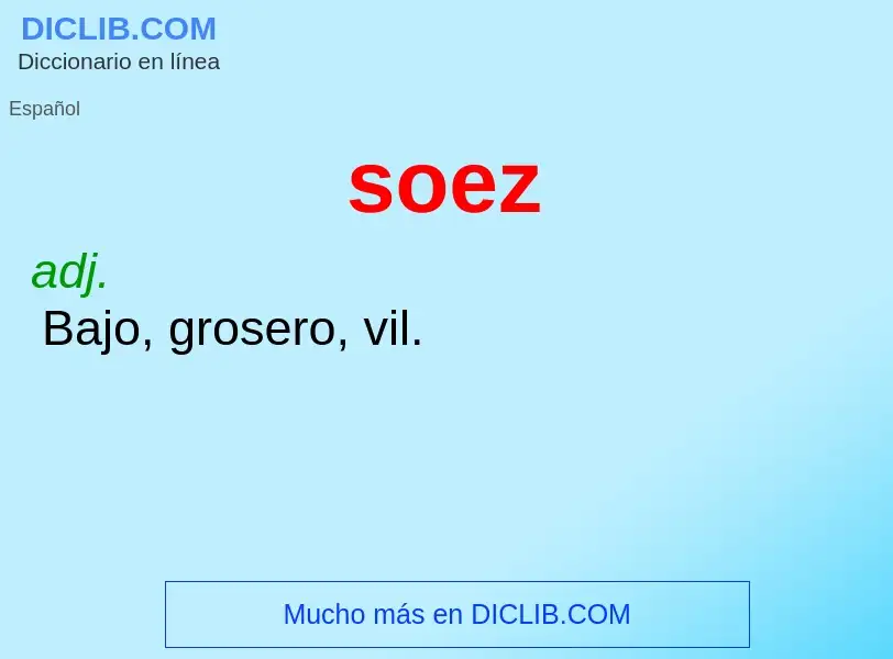 O que é soez - definição, significado, conceito