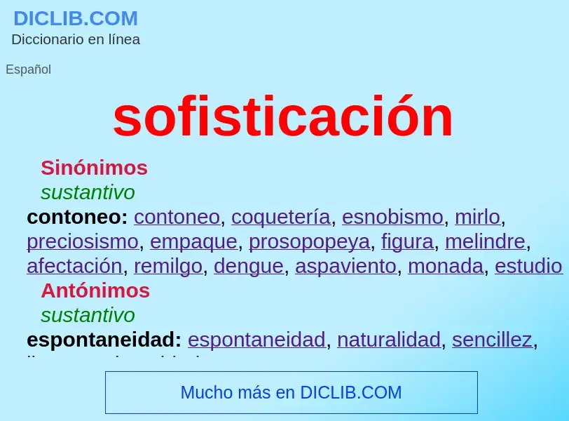 What is sofisticación - meaning and definition