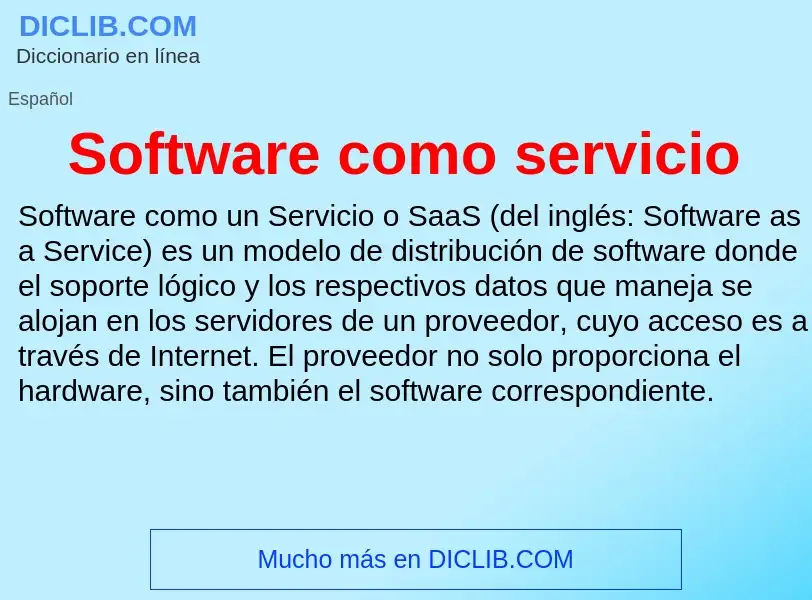 What is Software como servicio - meaning and definition