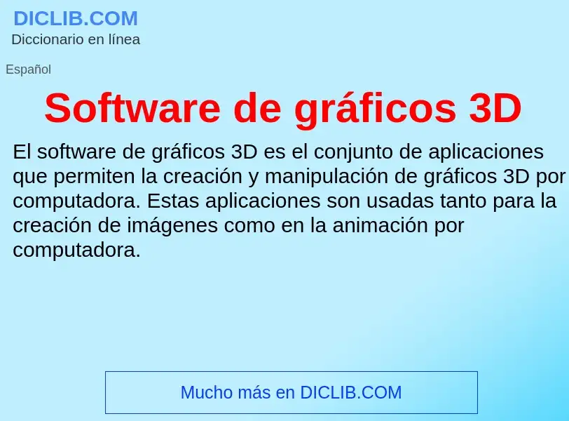 Что такое Software de gráficos 3D - определение