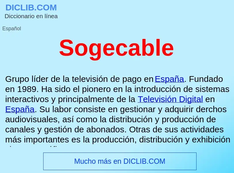 ¿Qué es Sogecable ? - significado y definición