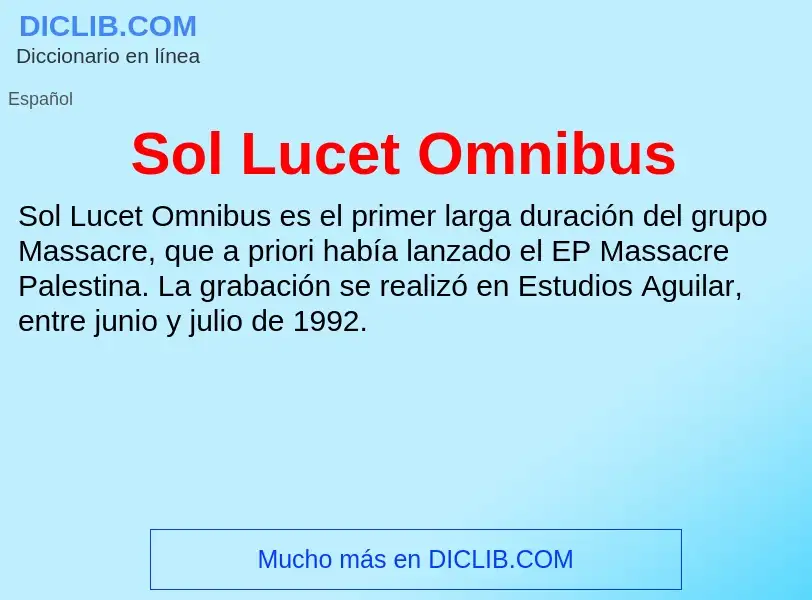 Was ist Sol Lucet Omnibus - Definition