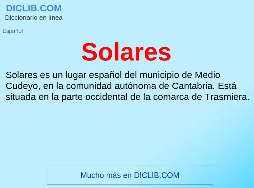 ¿Qué es Solares? - significado y definición