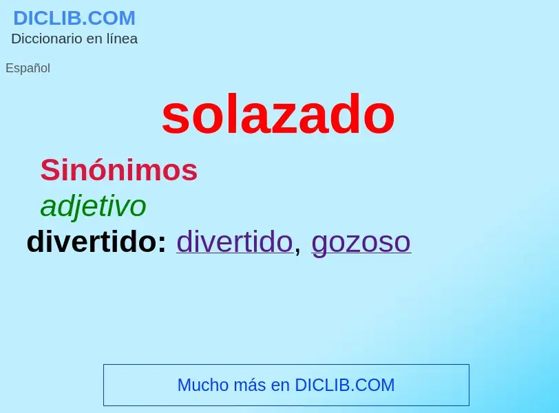 O que é solazado - definição, significado, conceito