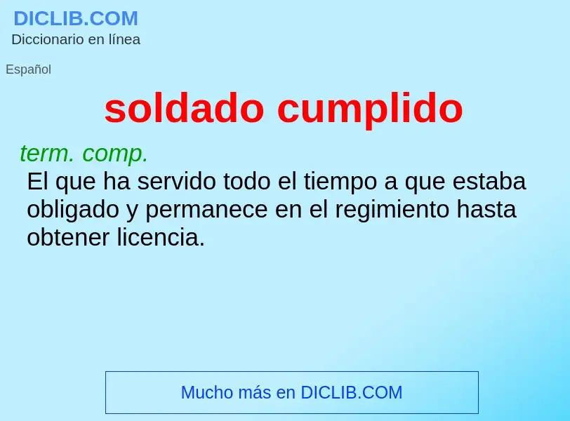 What is soldado cumplido - meaning and definition