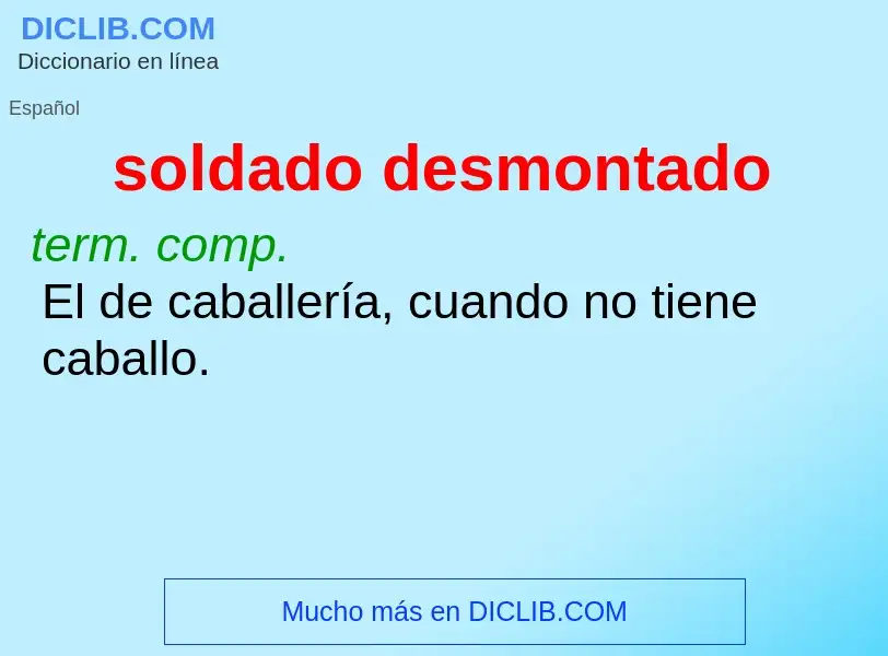 O que é soldado desmontado - definição, significado, conceito