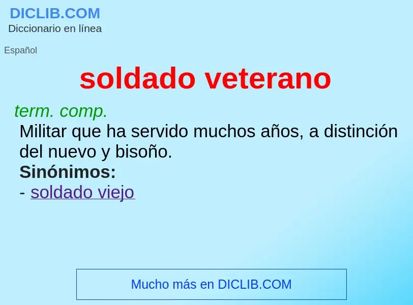 O que é soldado veterano - definição, significado, conceito