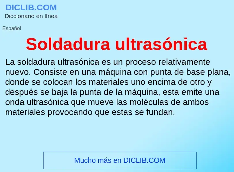 Что такое Soldadura ultrasónica - определение