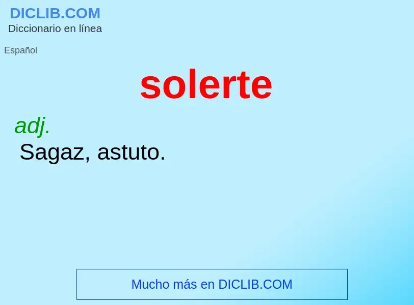 O que é solerte - definição, significado, conceito