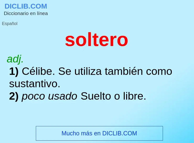 Was ist soltero - Definition