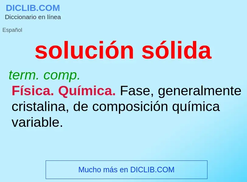 Wat is solución sólida - definition