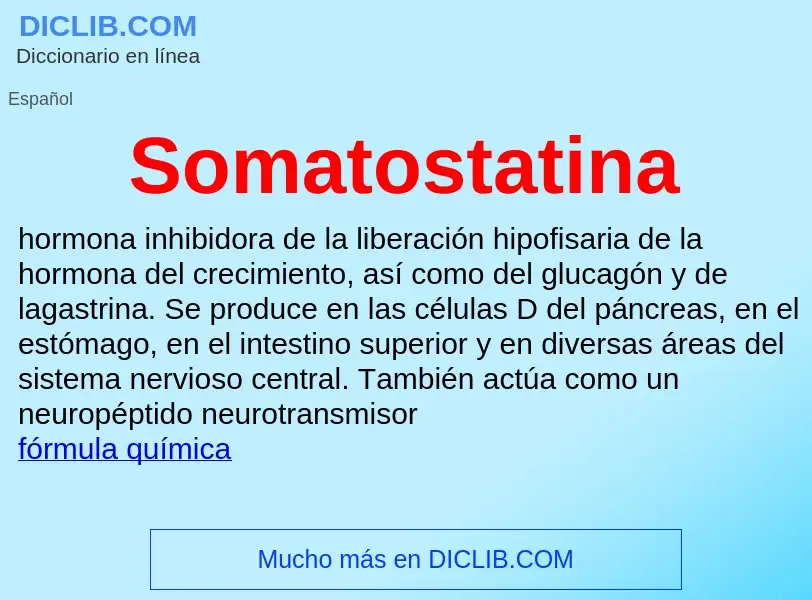 ¿Qué es Somatostatina? - significado y definición