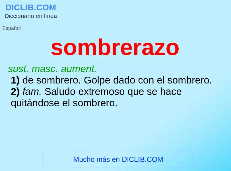 Was ist sombrerazo - Definition