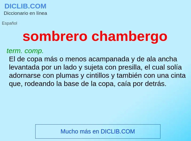 What is sombrero chambergo - meaning and definition