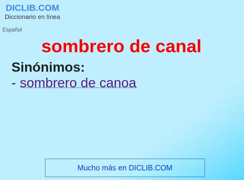 What is sombrero de canal - definition