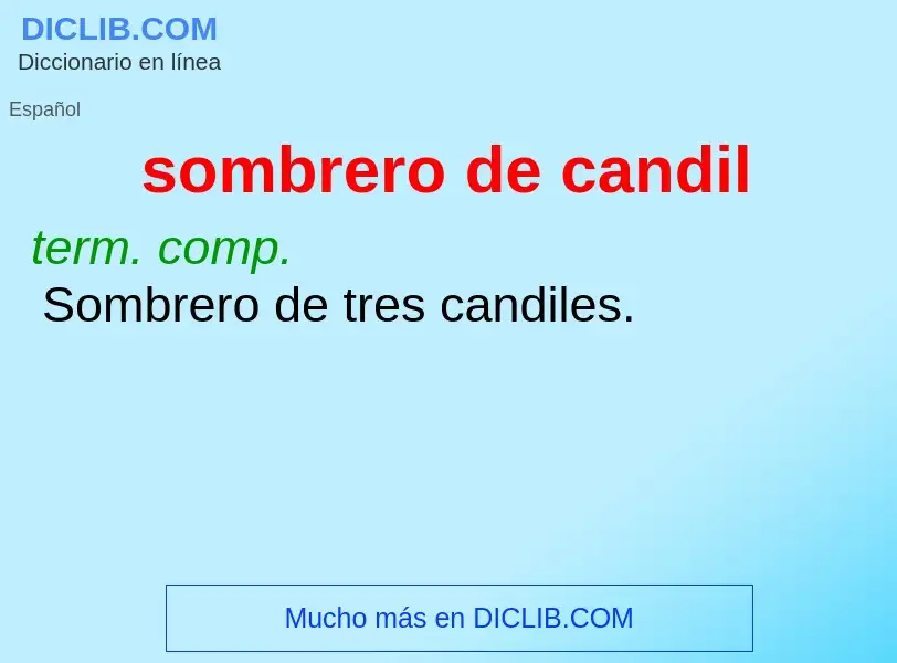 What is sombrero de candil - meaning and definition