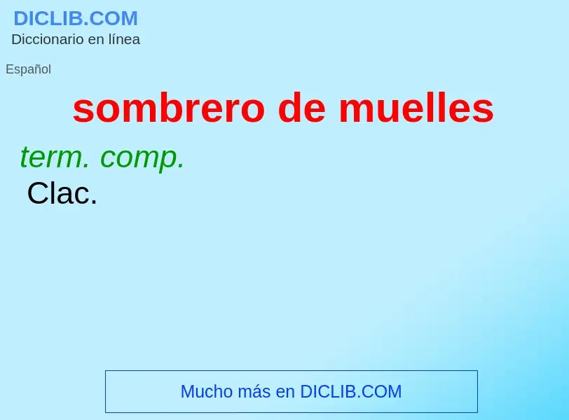 What is sombrero de muelles - meaning and definition