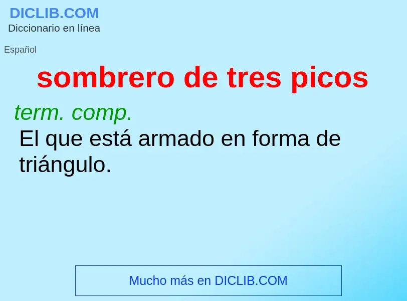 What is sombrero de tres picos - definition