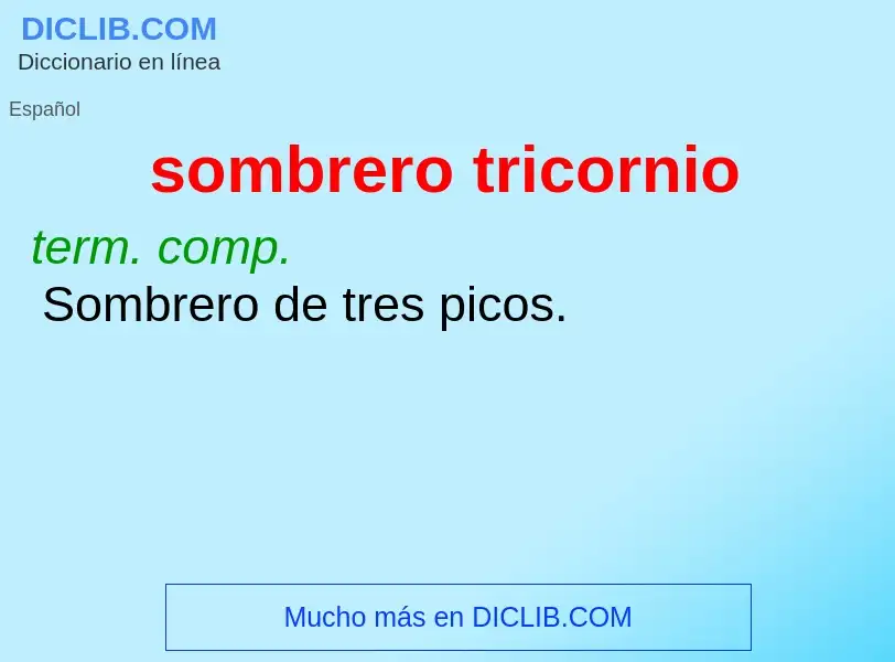 What is sombrero tricornio - definition