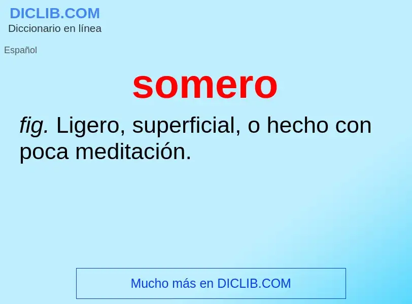 What is somero - meaning and definition