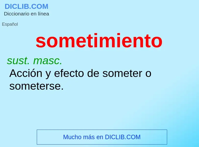 Wat is sometimiento - definition