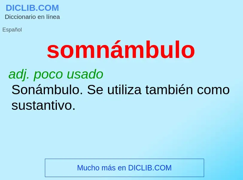 What is somnámbulo - definition