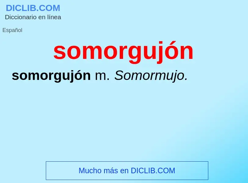 Что такое somorgujón - определение