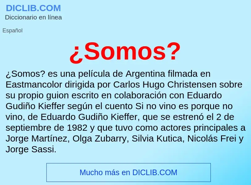 ¿Qué es ¿Somos?? - significado y definición