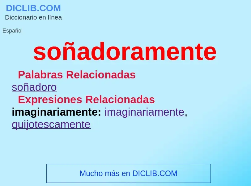 What is soñadoramente - definition