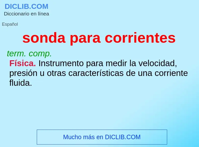 Che cos'è sonda para corrientes - definizione